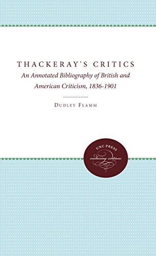 Thackeray's Critics An Annotated Bibliography Of British And American Criticism [Paperback]