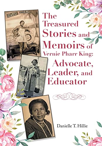 Treasured Stories And Memoirs Of Vernie Pharr King