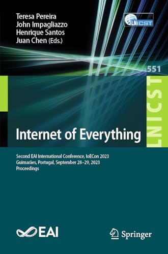 Internet of Everything Second EAI International Conference, IoECon 2023, Guimar [Paperback]