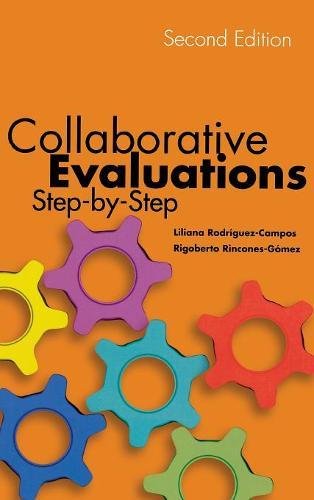 Collaborative Evaluations Step-by-Step, Second Edition [Hardcover]