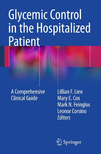 Glycemic Control in the Hospitalized Patient A Comprehensive Clinical Guide [Paperback]