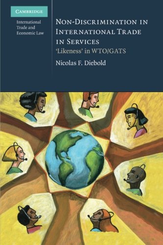 Non-Discrimination in International Trade in Services }}}Likeness' in WTO/GATS [Paperback]