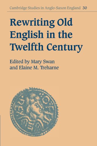 Rewriting Old English in the Twelfth Century [Paperback]