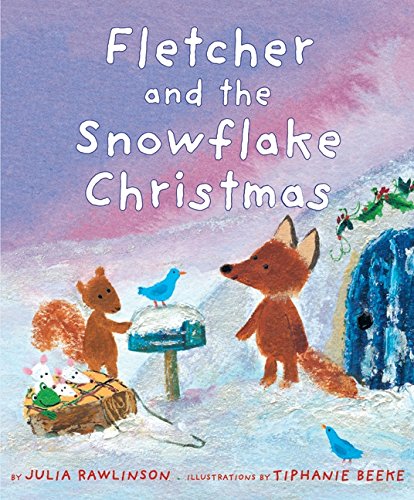 Fletcher and the Snowflake Christmas [Hardcover]