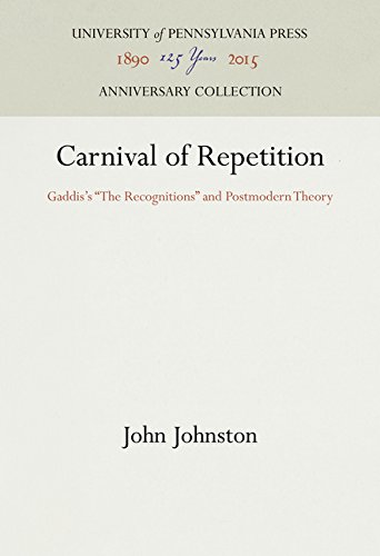 Carnival of Repetition  Gaddis's the Recognitions and Postmodern Theory [Hardcover]