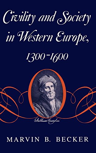 Civility and Society in Western Europe, 1300-1600 [Hardcover]
