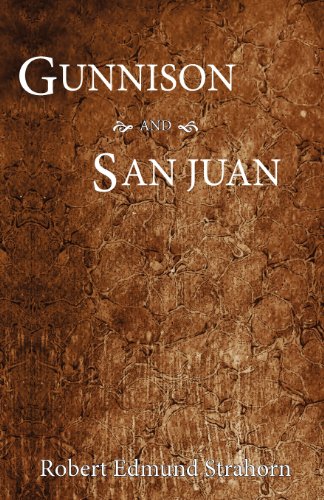 Gunnison And San Juan [Paperback]