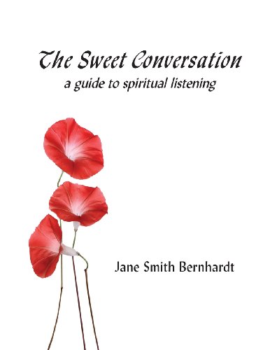 The Sweet Conversation A Guide To Spiritual Listening [Paperback]
