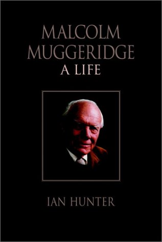 Malcolm Muggeridge A Life [Paperback]