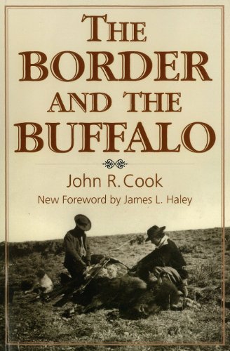 The Border And The Buffalo An Untold Story Of The Southwest Plains [Paperback]