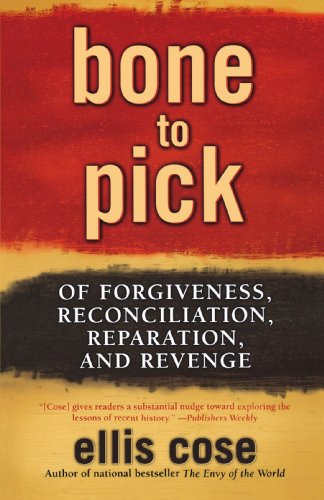 Bone to Pick Of Forgiveness, Reconciliation, Reparation, and Revenge [Paperback]