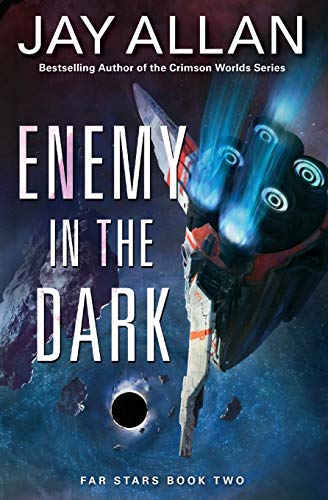 Enemy in the Dark Far Stars Book Two [Paperback]