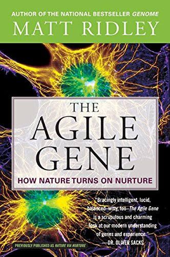 The Agile Gene: How Nature Turns On Nurture [Paperback]