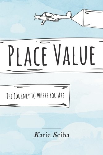 Place Value The Journey To Where You Are [Paperback]