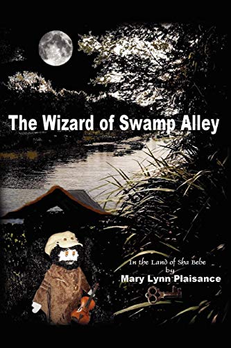 Wizard of Swamp Alley  In the Land of Sha Bebe [Unknown]