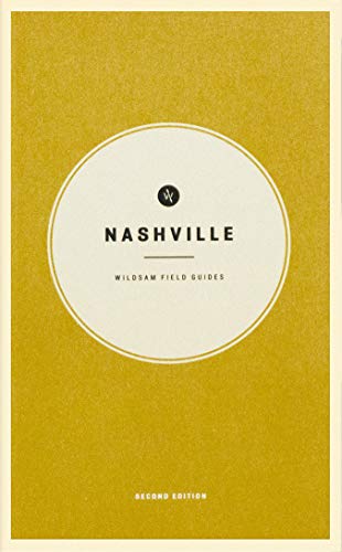 Wildsam Field Guides Nashville [Paperback]