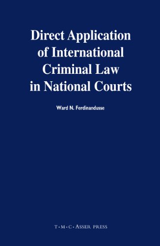 Direct Application of International Criminal Law in National Courts [Hardcover]