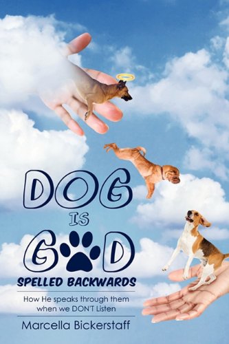 Dog Is God Spelled Backwards [Paperback]