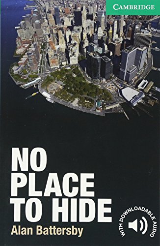 No Place To Hide Level 3 Lower-Intermediate (cambridge English Readers) [Paperback]