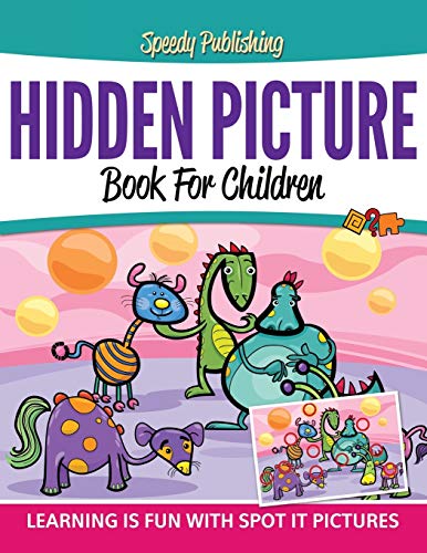 Hidden Picture Book for Children  Learning Is Fun with Spot It Pictures [Paperback]