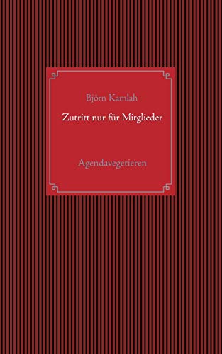 Zutritt Nur Fur Mitglieder (german Edition) [Paperback]