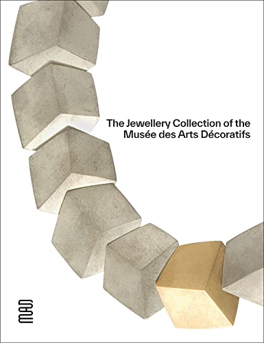 The Jewellery Collection at the Muse des Arts Dcoratifs [Paperback]