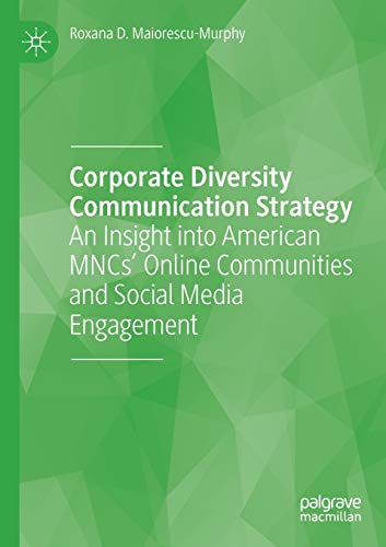 Corporate Diversity Communication Strategy An Insight into American MNCs Onlin [Paperback]