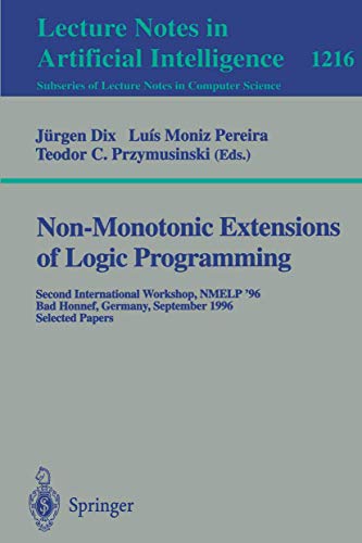 Non-Monotonic Extensions of Logic Programming Second International Workshop NME [Paperback]