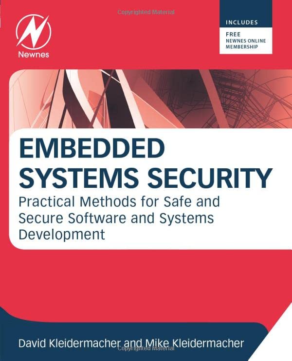 Embedded Systems Security Practical Methods for Safe and Secure Software and Sy [Paperback]
