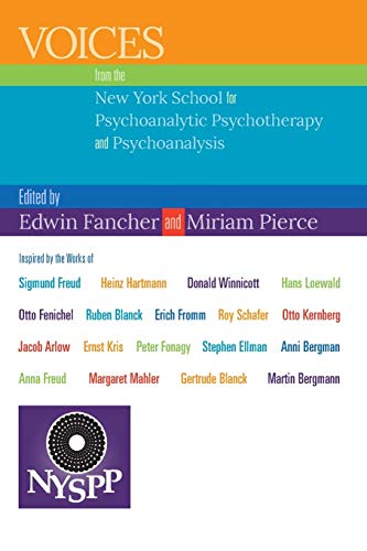 Voices From The New York School For Psychoanalytic Psychotherapy And Psychoanaly [Paperback]