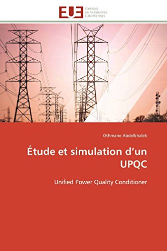 tude Et Simulation D'un Upqc Unified Power Quality Conditioner (french Edition [Paperback]