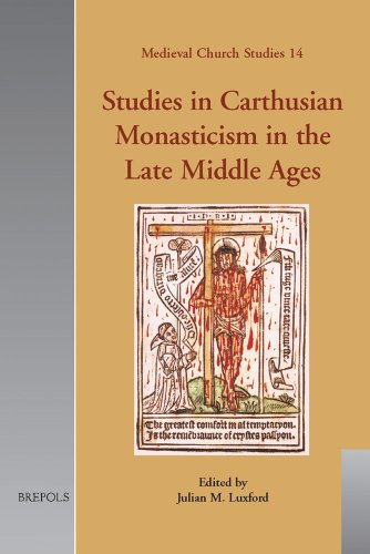 Studies in Carthusian Monasticism in the Late Middle Ages [Hardcover]