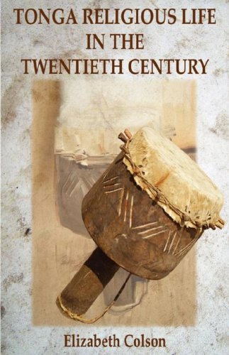 Tonga Religious Life In The Twentieth Century [Paperback]
