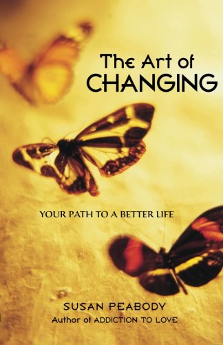 The Art of Changing Your Path to a Better Life [Paperback]