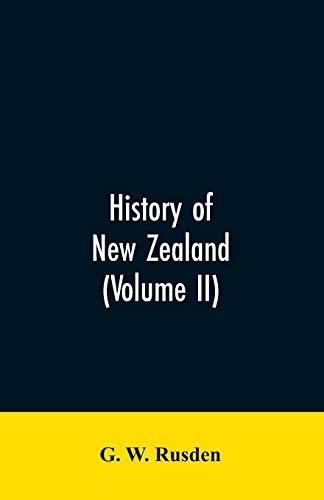 History of New Zealand (Volume II) [Paperback]
