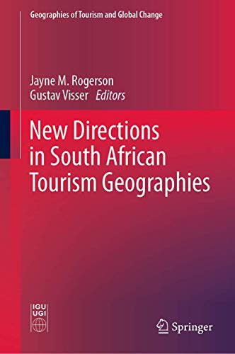 New Directions in South African Tourism Geographies [Hardcover]