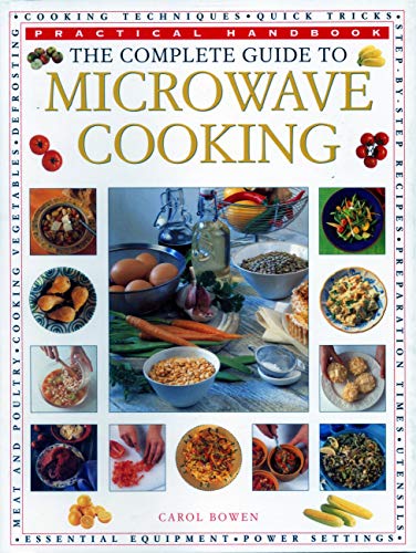 The Complete Guide to Microwave Cooking Practical Handbook [Paperback]