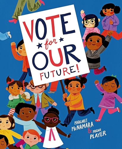 Vote for Our Future [Hardcover]