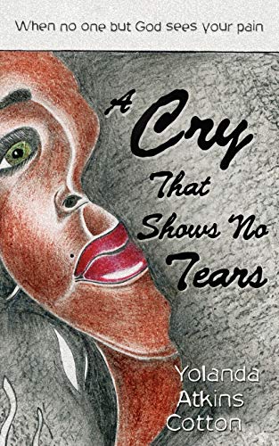 A Cry That Shows No Tears [Paperback]