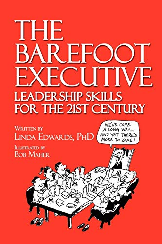 Barefoot Executive Leadership Skills for the 21st Century [Paperback]