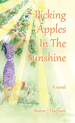 Picking Apples In The Sunshine [Hardcover]