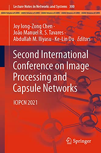 Second International Conference on Image Processing and Capsule Networks ICIPCN [Paperback]