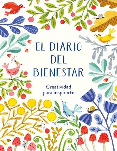 El diario del bienestar / The Wellness Journal [Paperback]