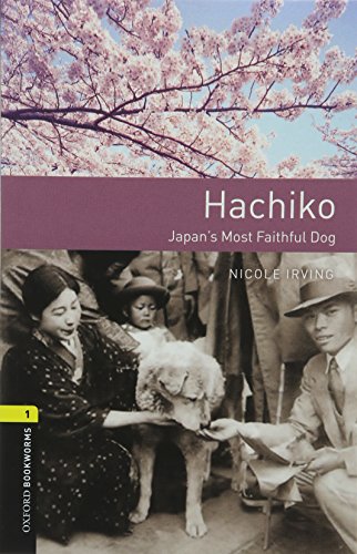 Oxford Bookworms Library: Level 1:: Hachiko: Japan's Most Faithful Dog Audio Pac
