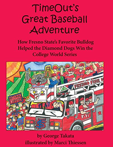 TimeOut's Great Baseball Adventure How Fresno State's Favorite Bulldog Helped t [Hardcover]