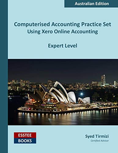 Computerised Accounting Practice Set Using Xero Online Accounting Australian Ed [Paperback]
