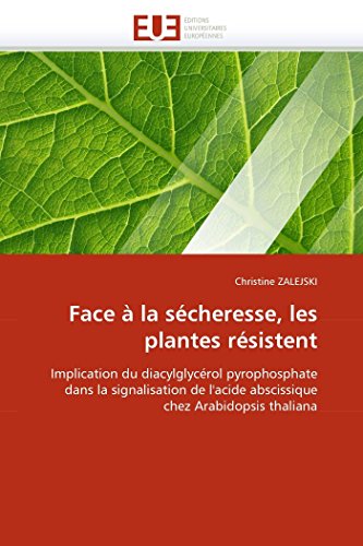 Face  La Scheresse, Les Plantes Rsistent Implication Du Diacylglycrol Pyrop [Paperback]