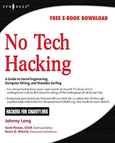 No Tech Hacking A Guide to Social Engineering, Dumpster Diving, and Shoulder Su [Paperback]