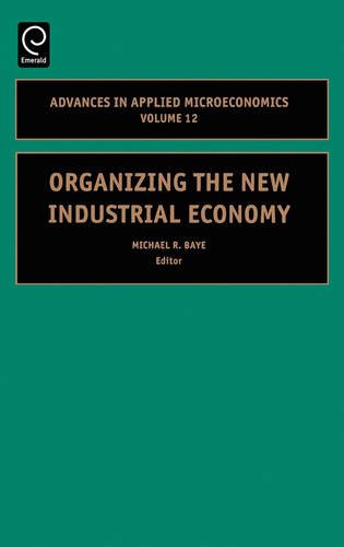 Organizing the New Industrial Economy [Hardcover]