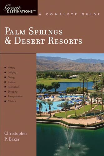 Explorer's Guide Palm Springs &amp Desert Resorts A Great Destination [Paperback]